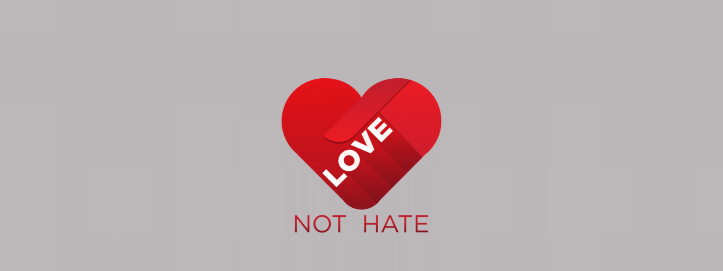 Supporting the #LoveNotHate Campaign